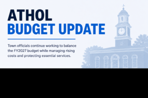 Athol Officials Continue Tight Budget Planning Following FY2027&hellip;