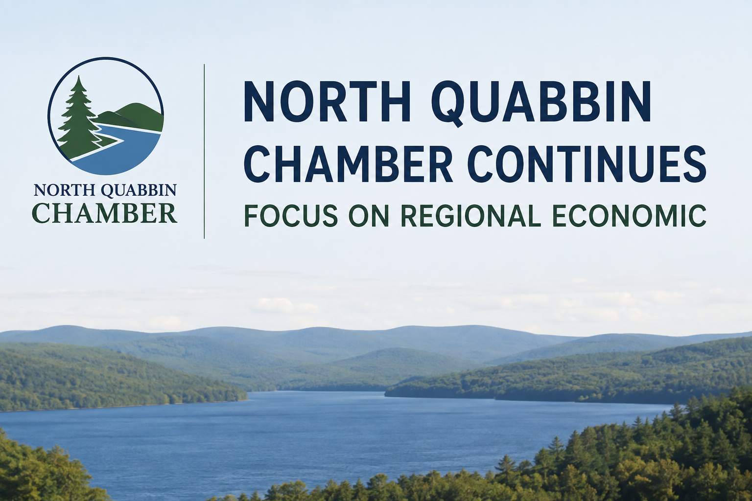 North Quabbin Chamber Continues Focus on Regional Economic